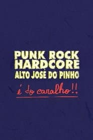 Punk Rock Hardcore: Alto José do Pinho É do Caralho!