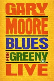 Gary Moore - Blues For Greeny Live