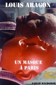 Louis Aragon, a mask in Paris