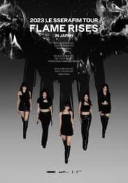 Flame Rises - Le Sserafim Tour in Japan 2023