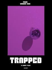 Trapped