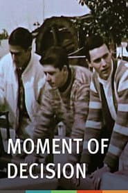 Moment of Decision
