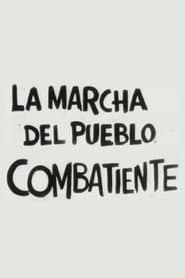 La marcha del pueblo combatiente