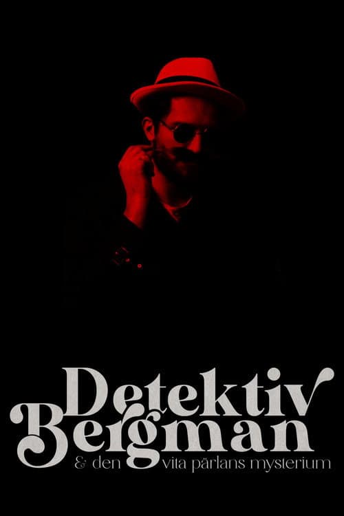 Detective Bergman & the Mystery of the White Pearl