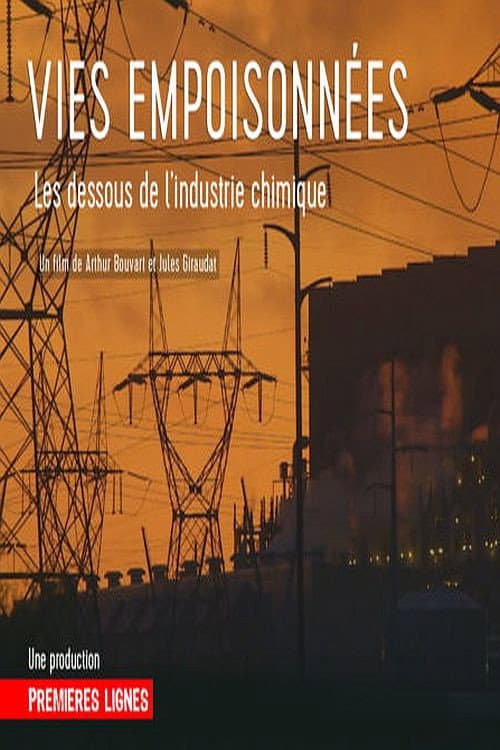 Poisoned Lives: Secrets of the Chemical Industry