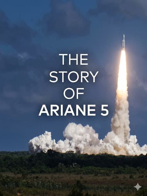 The Story of Ariane 5