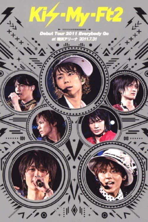 Kis-My-Ft2 Debut Tour 2011 Everybody Go at Yokohama Arena 2011.7.31