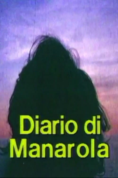 Diario di Manarola. Appunti per un film sull'esperienza di Telemaco Signorini alle cinque terre