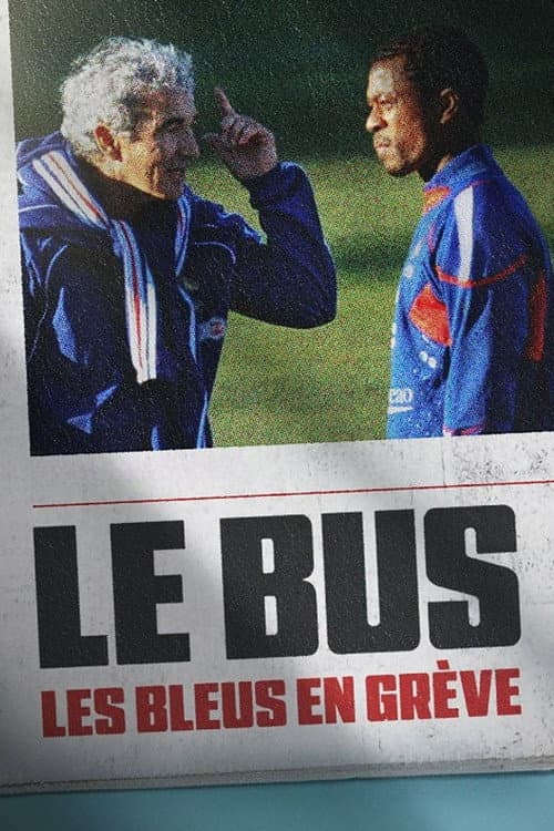 The Bus: A French Football Mutiny